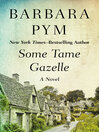 Cover image for Some Tame Gazelle